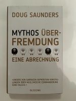 Mythos Überfremdung - Eine Abrechnung (Doug Sounders) Blessing Brandenburg - Bad Saarow Vorschau