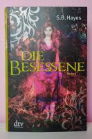 Die Besessene S.B. Hayes Buch Jugendbuch Thriller Baden-Württemberg - Heidelberg Vorschau