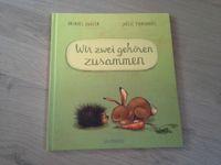 Kinderbuch Wir zwei gehören zusammen, Hase und Igel, Freundschaft Baden-Württemberg - Friesenheim Vorschau