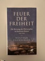 Feuer der Freiheit Wolfram Eilenberger Neu Lindenthal - Köln Sülz Vorschau