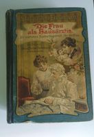 Die Frau als Hausärztin (1905) Antikes Buch Sachsen - Ottendorf-Okrilla Vorschau