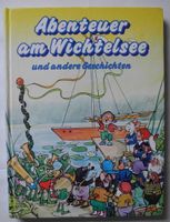 Abenteuer am Wichtelsee und andere Geschichten; Claus Holscher Rheinland-Pfalz - Neustadt an der Weinstraße Vorschau