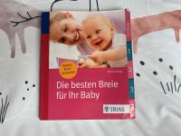 Die besten Breie für Ihr Baby - Kochbuch Thüringen - Nordhausen Vorschau