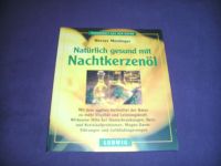 Buch Natürlich gesund mit Nachtkerzenöl von Werner Meidinger Rheinland-Pfalz - Weidenhahn Vorschau