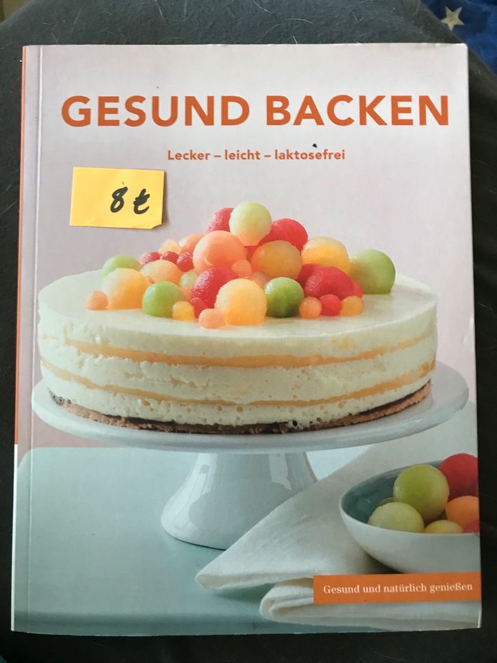 Backbuch - Gesund backen laktosefrei in Rheinbach