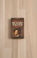 Richard Wagner, Der Mensch, sein Werk, seine Zeit,  altes Buch Herzogtum Lauenburg - Schnakenbek Vorschau