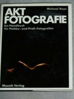 Handbuch Akt - Fotografie. Hobby- und Profi- Fotografen TOP! Nordrhein-Westfalen - Geldern Vorschau