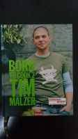 Tim Mälzer Born To Cook 2 II Kochbuch Starkoch Rezepte neuwertig Frankfurt am Main - Gallusviertel Vorschau