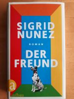 Der Freund - Roman von Sigrid Nunez Bayern - Essenbach Vorschau