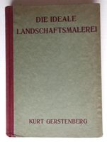 K. Gerstenberg, "Die Ideale Landschaftsmalerei", 1923 Niedersachsen - Oldenburg Vorschau