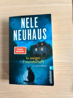 Buch Nele Neuhaus In ewiger Freundschaft Schleswig-Holstein - Bad Oldesloe Vorschau