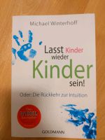 Lasst Kinder wieder Kinder sein Winterhoff Spiegel Bestseller Bayern - Bad Aibling Vorschau