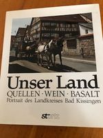 Unser Land Portrait des Landkreises Bad Kissingen Bayern - Bad Kissingen Vorschau