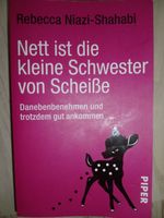 Taschenbuch Nett ist die kleine Schwester von Scheiße sehr gut Bayern - Eckental  Vorschau