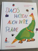 Dinos haben auch ihre Pläne, tolles Kinderbuch, Edition Temmen Niedersachsen - Schwanewede Vorschau