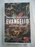 Feridun Zaimoglu - Evangelio - Ein Luther-Roman - Neuwertig Dortmund - Hörde Vorschau