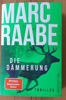 Marc Raabe - Die Dämmerung Freiburg im Breisgau - Wiehre Vorschau