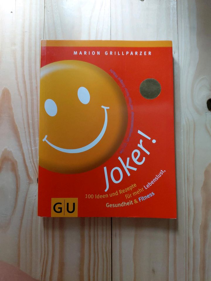 Marion Grillparzer Joker! 100 Ideen und Rezepte für mehr Lebenslu in Jena