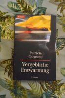 Vergebliche Entwarnung – Patricia Cornwell (Kay Scarpetta Band 4) Leipzig - Probstheida Vorschau