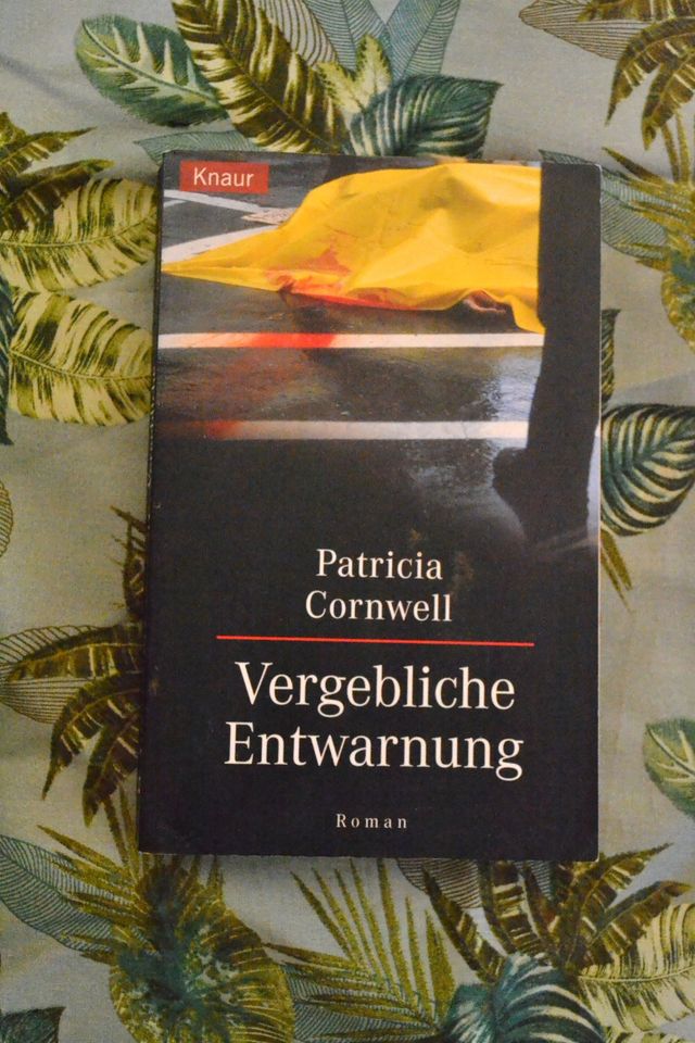Vergebliche Entwarnung – Patricia Cornwell (Kay Scarpetta Band 4) in Leipzig