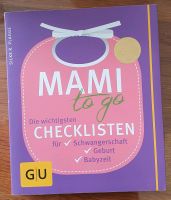 Mami to go - Checklisten Schwangerschaft Geburt Babyzeit GU Bayern - Rimpar Vorschau