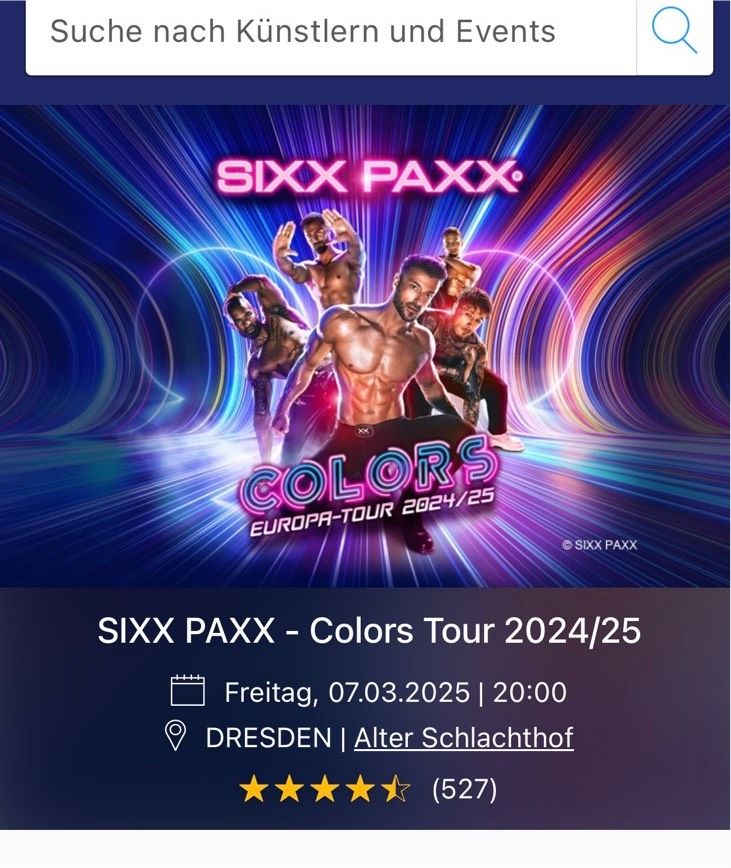 3 Tickets SixxPaxx Dresden Alter Schlachthof 07.03.2025 in Dresden