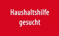 Haushaltshilfe / Reinigungskraft gesucht Hessen - Langenselbold Vorschau
