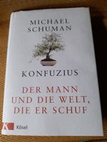 Michael Schuman: Konfuzius. Der Mann und die Welt, die er schuf. Nürnberg (Mittelfr) - Mitte Vorschau