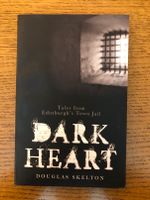 Buch Dark Heart: Tales from Edinburgh's Town Jail von Douglas Ske Bayern - Maisach Vorschau