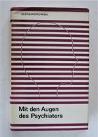 „Mit den Augen des Psychiaters“ Juri A Aleksandrowski Moskau 1982 Berlin - Hohenschönhausen Vorschau