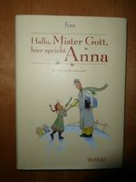 Hallo, Mister Gott, hier spricht Anna  Philosophie ab 8 Jahre Bayern - Wertingen Vorschau