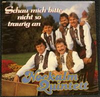 Nockalm Quintett ‎Schau Mich Bitte Nicht So Traurig An 7" Vinyl Bayern - Harsdorf Vorschau