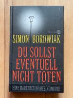 Du sollst eventuell nicht töten, Simon Borowiak Bayern - Goldbach Vorschau