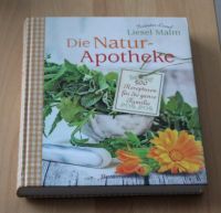 Die Naturapotheke - 500 Rezepturen für die ganze Familie Schleswig-Holstein - Osterrönfeld Vorschau