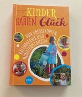 Kinder Garten Glück - Gartenbuch für Kinder, durchs ganze Jahr Hessen - Waldsolms Vorschau