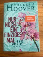 Nur noch ein einziges Mal/it ends with us Colleen Hoover Schleswig-Holstein - Heilshoop Vorschau