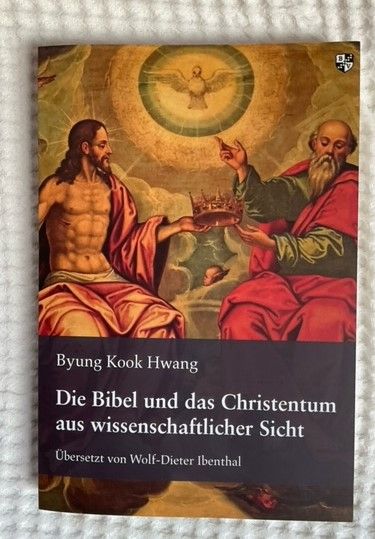 Die Bibel und das Christentum aus wissenschaftlicher Sicht, Hwang in Neu Wulmstorf