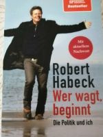 Robert Habeck "Wer wagt, beginnt" neuwertig Baden-Württemberg - Tengen Vorschau