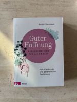 Guter Hoffnung Hebammenwissen für Mama und Baby Buch Düsseldorf - Oberbilk Vorschau