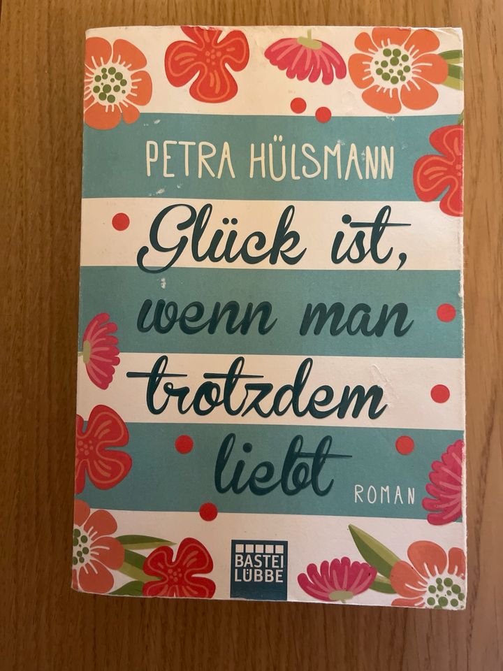 Glück ist wenn man trotzdem liebt von Petra Hülsmann in Hermeskeil