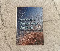 Praxishandbuch Dünger und Düngung Bayern - Meitingen Vorschau