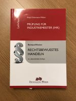 Prüfung der Industriemeister BQ Rechtsbewusstes Handeln Nordrhein-Westfalen - Höxter Vorschau