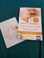 Hypnobirthing Marie F. Mongan mit Audio CD Rheinland-Pfalz - Mackenbach Vorschau