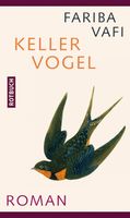 Kellervogel: Roman. Mit einem Nachwort von SAID München - Pasing-Obermenzing Vorschau