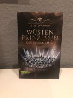 Wüstenprinzessin - des Ewigen Eisens von Ellie Sparrow (neu) Essen - Essen-Frintrop Vorschau