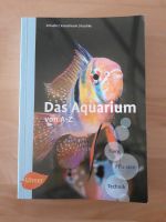 Buch "Das Aquarium" von A-Z von Schaefer/Kasselmann/Rascke Bayern - Schierling Vorschau