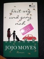 Jojo Moyes - Weit weg und ganz nah Bayern - Stamsried Vorschau