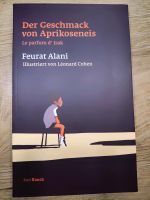 Feurat Alani | Der Geschmack von Aprikoseneis Leipzig - Altlindenau Vorschau