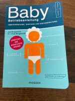 Baby Buch / Baby Betriebsanleitung von Borgenicht/Mosaikverlag Bayern - Aßling Vorschau