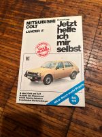 Mitsubishi colt Reparatur handbuch jetzt helfe ich mir selbst Bayern - Burgkunstadt Vorschau